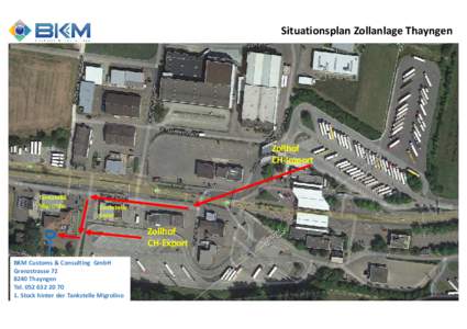 Situationsplan Zollanlage Thayngen  Zollhof CH-Import  Tankstelle