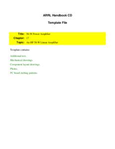 ARRL Handbook CD Template File Title: 50-W Power Amplifier Chapter: 17 Topic: An HF 50-W Linear Amplifier