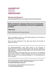WestminsterResearch http://www.westminster.ac.uk/research/westminsterresearch Making distributed computing infrastructures interoperable and accessible for e-scientists at the level of computational workflows