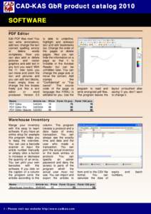 CAD-KAS GbR product catalog 2010 SOFTWARE PDF Editor Edit PDF files now! You can write annotations, add text, change the text