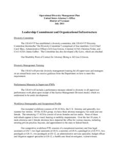 Operational Diversity Management Plan United States Attorney’s Office District of Vermont July[removed]Leadership Commitment and Organizational Infrastructure
