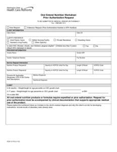 Oral Enteral Nutrition Worksheet Prior Authorization Request TO BE SUBMITTED BY MEDICAL VENDOR OR PHARMACY Fax: [removed]New Request