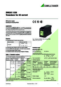 SINEAX I 538 Transducer for AC current With power supply Carrying rail housing P8/35 Application The transformer SINEAX I 538 (Fig. 1) converts a sinusoidal AC