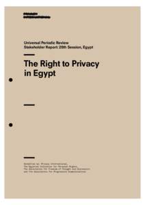Universal Periodic Review Stakeholder Report: 20th Session, Egypt The Right to Privacy in Egypt