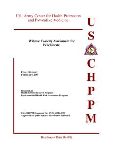 U.S. Army Center for Health Promotion and Preventive Medicine Wildlife Toxicity Assessment for Perchlorate