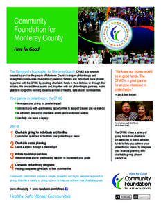 Community Foundation for Monterey County Here for Good  The Community Foundation for Monterey County (CFMC) is a nonproﬁt