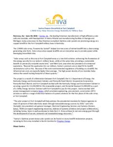 Suniva Powers Greenfield at Fort Campbell 1.9MW Array Helps Advance Energy Reliability for Military Base Norcross, Ga – June 30, 2016 – Suniva, Inc., the leading American manufacturer of high-efficiency solar cells a