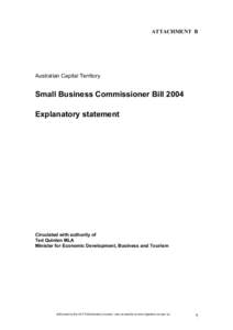 ATTACHMENT B  Australian Capital Territory Small Business Commissioner Bill 2004 Explanatory statement