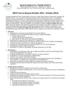 MUSCULOSKELETAL TUMOR SOCIETY 6300 N. River Road, Suite 727 | Rosemont, ILPhone:  | Fax:  | Email:  MSTS Year-in Review (October 2013 – OctoberThe Musculoskeletal Tumo