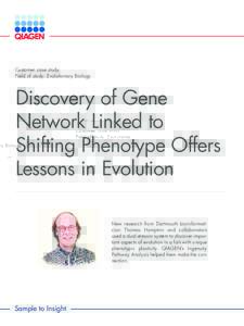 Customer case study Field of study: Evolutionary Biology Discovery of Gene Network Linked to Shifting Phenotype Offers