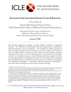 Comments of the International Center for Law & Economics In the matter of: Telecom Regulatory Authority of India’sConsultation Paper on Differential Pricing for Data Services International Center for Law and E