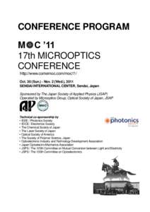 CONFERENCE PROGRAM M C ’11 17th MICROOPTICS CONFERENCE http://www.comemoc.com/moc11/ Oct. 30 (Sun.) - Nov. 2 (Wed.), 2011