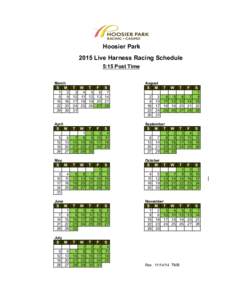 Hoosier Park 2015 Live Harness Racing Schedule 5:15 Post Time March S M 1