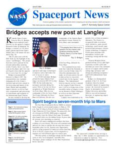 June 27, 2003  Vol. 42, No.13 Spaceport News America’s gateway to the universe. Leading the world in preparing and launching missions to Earth and beyond.