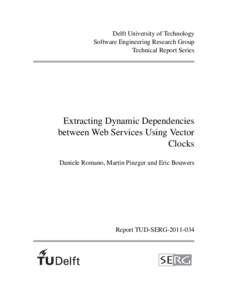 Delft University of Technology Software Engineering Research Group Technical Report Series Extracting Dynamic Dependencies between Web Services Using Vector