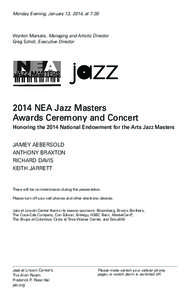 Monday Evening, January 13, 2014, at 7:30  Wynton Marsalis, Managing and Artistic Director Greg Scholl, Executive Director[removed]NEA Jazz Masters