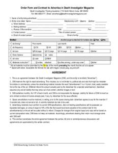 Order Form and Contract to Advertise in Death Investigator Magazine Death Investigation Training Academy | 116 Smith Street, Cuba, MOTel:  | Email:  1. Name of 