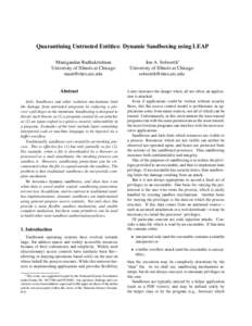 Quarantining Untrusted Entities: Dynamic Sandboxing using LEAP Manigandan Radhakrishnan University of Illinois at Chicago   Abstract