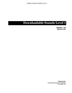 DOWNLOADABLE SOUNDS LEVEL 1  Downloadable Sounds Level 1 Version 1.1b September 2004