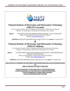 TENDERS FOR PROVIDING MANPOWER SERVICES ON OUTSOURCING BASIS  National Institute of Electronics and Information Technology (NIELIT) Guwahati (An Autonomous Scientific Society of Department of Electronics and Information 