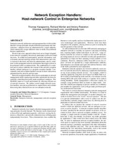 Network Exception Handlers: Host-network Control in Enterprise Networks Thomas Karagiannis, Richard Mortier and Antony Rowstron {thomkar, antr}@microsoft.com, [removed] Microsoft Research Cambridge, UK