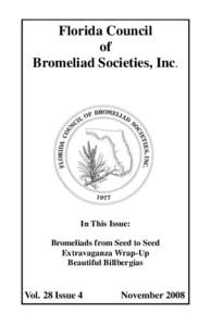 Florida Council of Bromeliad Societies, Inc. In This Issue: Bromeliads from Seed to Seed