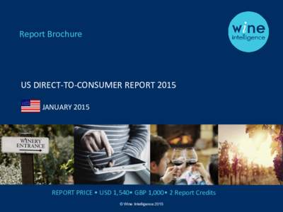 Report Brochure  US DIRECT-TO-CONSUMER REPORT 2015 JANUARYREPORT PRICE • USD 1,540• GBP 1,000• 2 Report Credits