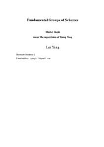 Fundamental Groups of Schemes Master thesis under the supervision of Jilong Tong Lei Yang Universite Bordeaux 1