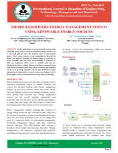 ZIGBEE BASED HOME ENERGY MANAGEMENT SYSTEM USING RENEWABLE ENERGY SOURCES Singamaneni Venkatesh Kumar, MTech In Digital Sytems And Computer Electronics, QIS College of Engineering And Technology, Ongole.