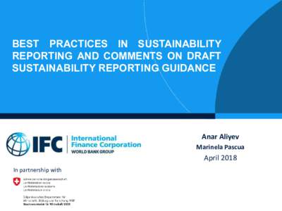 BEST PRACTICES IN SUSTAINABILITY REPORTING AND COMMENTS ON DRAFT SUSTAINABILITY REPORTING GUIDANCE Anar Aliyev Marinela Pascua
