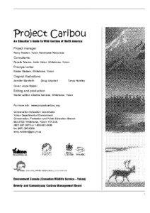 Project Caribou An Educator’s Guide to Wild Caribou of North America Project manager: