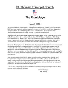 St. Thomas’ Episcopal Church  The Front Page March 2018 Our Vestry retreat in February was a wonderful time of planning, worship, and laughter up at ECC. Time away in a lovely location inspired us to have an incredibly