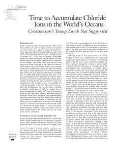 ARTICLE  Time to Accumulate Chloride Ions in the World’s Oceans Creationism’s Young Earth Not Supported I NTRODUCTION