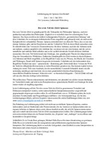 Lektüretagung der Spinoza-Gesellschaft Zeit: 1. bis 3. Juli 2016 Ort: Leucorea, Lutherstadt-Wittenberg Der erste Teil der Ethik Spinozas Der erste Teil der Ethik ist grundlegend für alle Teilaspekte der Philosophie Spi