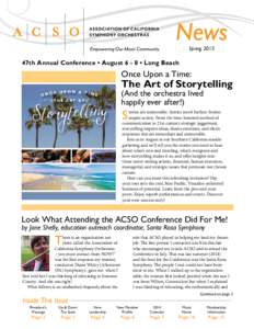 Spring47th Annual Conference • August 6 - 8 • Long Beach Once Upon a Time: