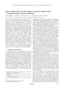 GEOPHYSICAL RESEARCH LETTERS, VOL. 33, L02203, doi:[removed]2005GL024059, 2006  Polar warming in the Mars thermosphere: Seasonal variations owing to changing insolation and dust distributions S. W. Bougher,1 J. M. Bell,1 