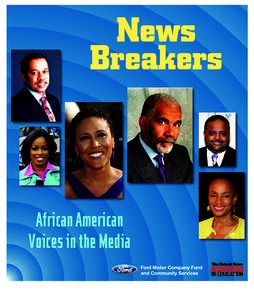 African American Voices in the Media The Power of Information Dear Students: It is hard to imagine what life in the United