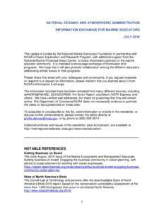 NATIONAL OCEANIC AND ATMOSPHERIC ADMINISTRATION INFORMATION EXCHANGE FOR MARINE EDUCATORS JULY 2016 This update is funded by the National Marine Sanctuary Foundation in partnership with NOAA’s Ocean Exploration and Res