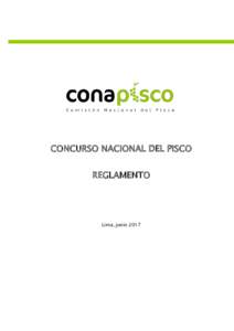 CONCURSO NACIONAL DEL PISCO REGLAMENTO Lima, junio 2017  INDICE