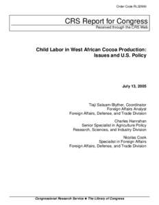 Child Labor in West African Cocoa Production: Issues and U.S. Policy