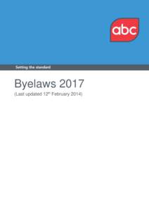 ByelawsLast updated 12th February 2014) ABC Byelaws – 2017  DEFINITIONS