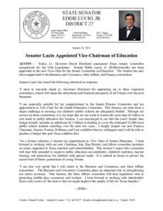    	
   January 18, 2013  Senator Lucio Appointed Vice-Chairman of Education