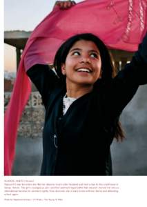 NUJOOD, AGE 12 (Yemen) Nujood Ali was ten when she fled her abusive, much older husband and took a taxi to the courthouse in Sanaa, Yemen. The girl’s courageous act—and the landmark legal battle that ensued—turned 
