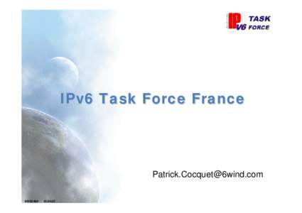 IPv6 Task Force France  [removed] 6W02[removed]