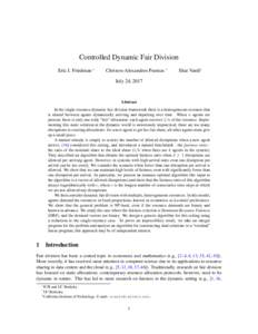 Controlled Dynamic Fair Division Eric J. Friedman * Christos-Alexandros Psomas †  Shai Vardi‡