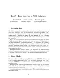 EquiX|Easy Querying in XML Databases Sara Cohen Yaron Kanza Yakov Kogan Werner Nutty Yehoshua Sagiv Alexander Serebrenik  1 Introduction