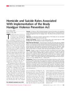 ORIGINAL CONTRIBUTION  Homicide and Suicide Rates Associated With Implementation of the Brady Handgun Violence Prevention Act Jens Ludwig, PhD