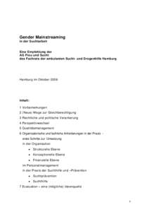 Gender Mainstreaming in der Suchtarbeit Eine Empfehlung der AG Frau und Sucht des Fachrats der ambulanten Sucht- und Drogenhilfe Hamburg