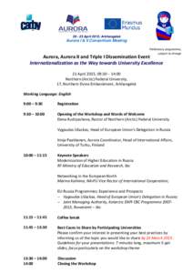 April 2015, Arkhangelsk  Aurora I & II Consortium Meeting Preliminary programme, subject to change