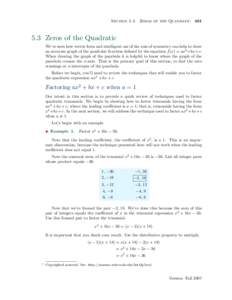 Section 5.3  Zeros of the Quadratic[removed]Zeros of the Quadratic We’ve seen how vertex form and intelligent use of the axis of symmetry can help to draw